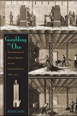 Book cover of Gambling on Ore depicting historical ore processing facilities