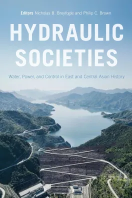 Book cover of Hydraulic Societies depicting a lake and mountains