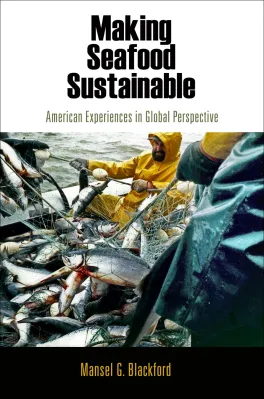 Book cover of Making Seafood Sustainable depicting two fishermen pulling a net full of fish onto a boat