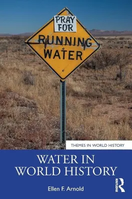 Book cover of Water in World History depicting a "RUNING WATER" street sign with a note affixed above reading "PRAY FOR"